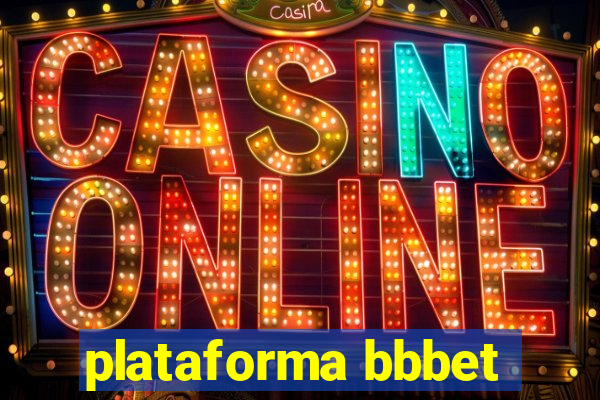 plataforma bbbet